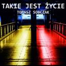 Tomasz Sobczak - Takie jest życie - wystawa fotografii